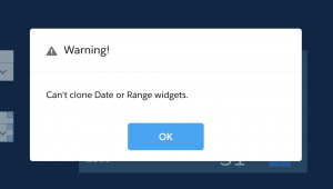 Warning! Can't clone Date or Range widgets.